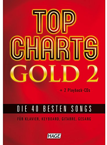 Top Charts Gold 2 (mit 2 CDs): Eine weitere geniale Sammlung der 40 besten Popsongs der letzten Jahre. Für Klavier, Keyboards, Gitarre oder Gesang ... für Klavier, Keyboard, Gitarre und Gesang)