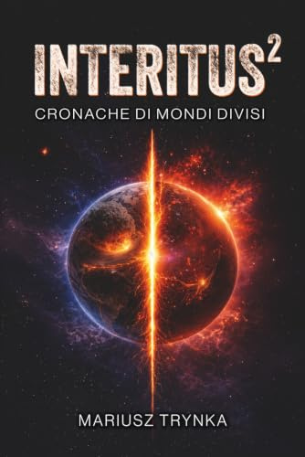 INTERITUS 2: Cronache di mondi divisi