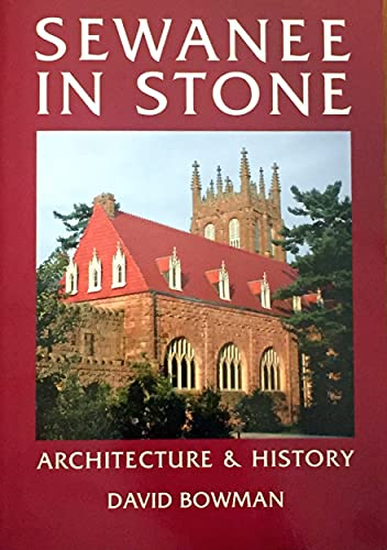 Sewance in Stone : Architecture and History