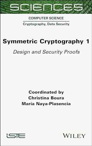 Symmetric Cryptography: Design and Security Proofs (1)