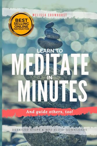 Learn to Meditate in Minutes