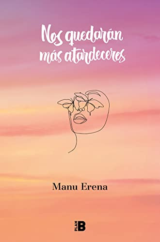 Nos quedarán más atardeceres (Somos B)