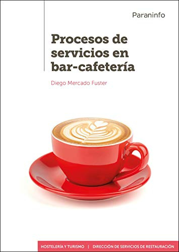Procesos de servicios en bar-cafetería (Hostelería y Turismo)