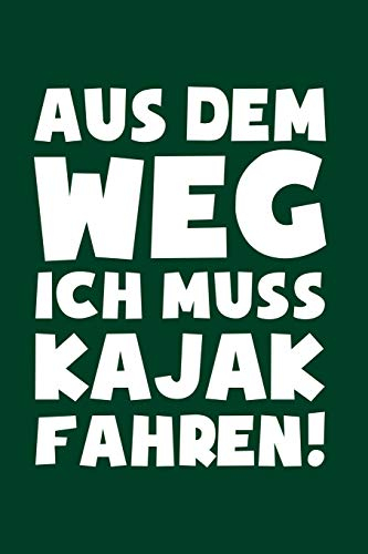 Kajakfahren: Muss Kajak fahren!: Notizbuch / Notizheft für Kajak-Fahrer Kayak A5 (6x9in) dotted Punktraster