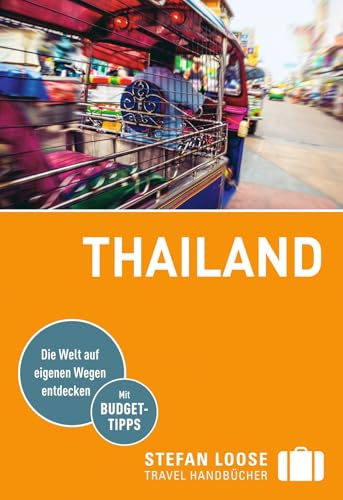 Stefan Loose Reiseführer Thailand: mit Reiseatlas