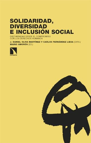 Solidaridad, diversidad e inclusión social: Diez miradas desde el compromiso con los derechos humanos: 427 (Investigación y Debate)