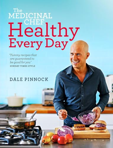 The Medicinal Chef: Healthy Every Day
