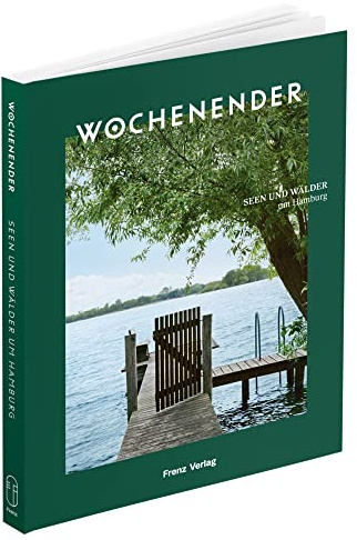 Wochenender: Seen und Wälder um Hamburg