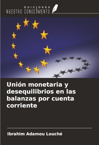 Unión monetaria y desequilibrios en las balanzas por cuenta corriente