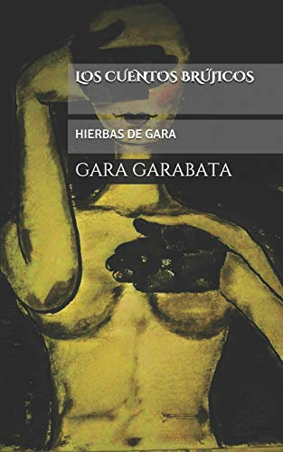 CUENTOS BRUJICOS: HIERBAS DE GARA: 1 (001)
