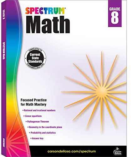 Spectrum 8th Grade Math Workbooks, Ages 13-14, Geometry, Integers, Rational & Irrational Numbers, and Pythagorean Theorem 8th Grade Math Practice, Grade 8 Math Workbook For Teens