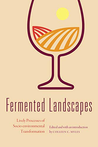 Fermented Landscapes: Lively Processes of Socio-environmental Transformation