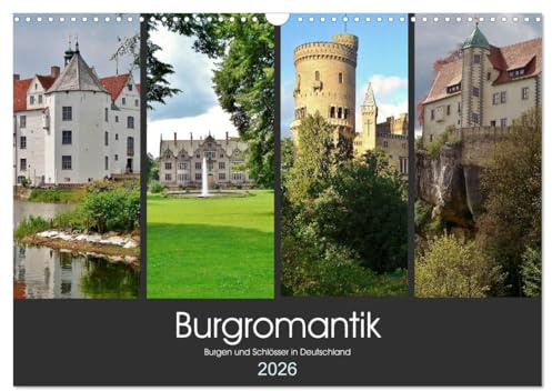 Burgromantik Burgen und Schlösser in Deutschland (Wandkalender 2026 DIN A3 quer), CALVENDO Monatskalender: Romantik pur! (CALVENDO Orte)