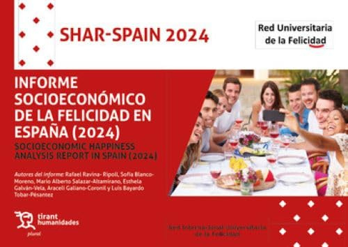 Informe socioeconómico de la felicidad en España (2024) Socioeconomic happiness analysis report in Spain (2024) (Plural)