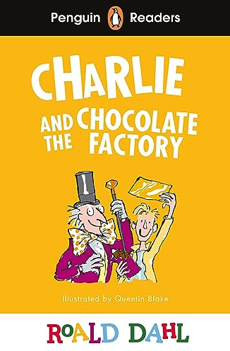 Penguin Readers Level 3: Roald Dahl Charlie and the Chocolate Factory (ELT Graded Reader): Abridged Edition