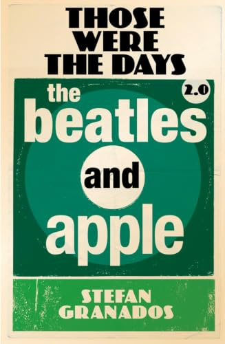 Those Were the Days 2.0: The Beatles and Apple