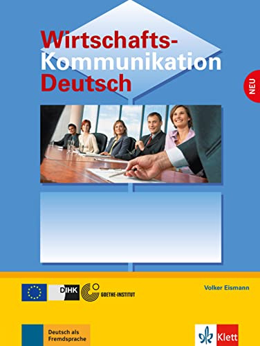 Wirtschaftskommunikation Deutsch NEU: Lehrbuch