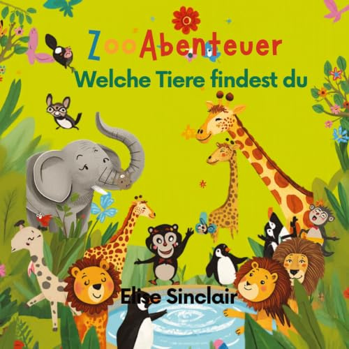 Das Große Wimmelbuch Zoo Erlebnisse viel Spaß beim Entdecken der Tierwelt und Zooinhalte: mit extra Ausmalbilder