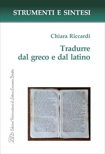 Tradurre dal greco e dal latino. Con QR Code per sitografia