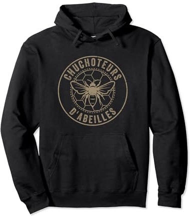 Apiculteur Drôle Abeille Chuchoteurs D'abeilles Miel Sweat à Capuche