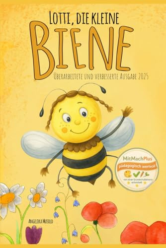 Lotti, die kleine Biene: Ein kleines Sachbuch zum Lesen und Vorlesen für Kinder ab 5 Jahren
