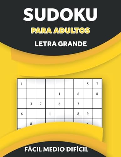 sudoku para adultos letra grande__fácil medio difícil: Gran libro de rompecabezas Sudoku (rompecabezas libro para adultos)