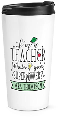 Gift Base Tazza da viaggio personalizzabile con scritta I'm A Teacher What's Your Superpower