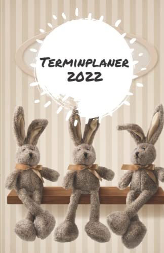 Terminplaner 2022: Terminkalender mit Uhrzeiten (5-20 Uhr), 1 Woche 2 Seiten, A5 Tagesplaner mit Zeit, Hase