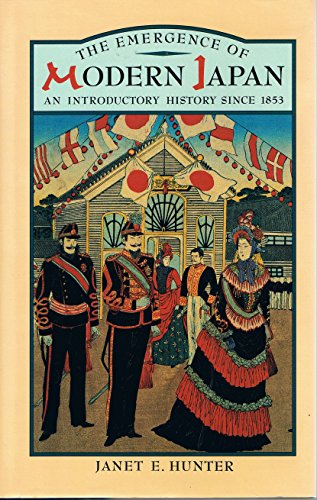 The Emergence of Modern Japan: An Introductory History Since 1853