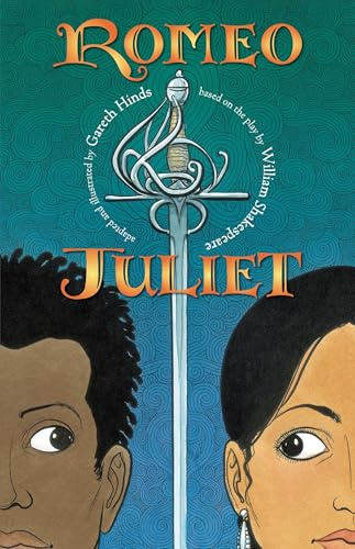 Romeo and Juliet: A Graphic Novel: (A Retelling of the Classic Romantic Tragedy for Young Adults) (Shakespeare Classics Graphic Novels)
