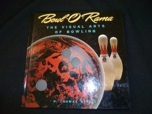 Bowl-o-Rama: Visual Arts of Bowling (Recollectibles)