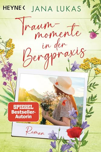 Traummomente in der Bergpraxis: Roman (Die Bergpraxis, Band 2)