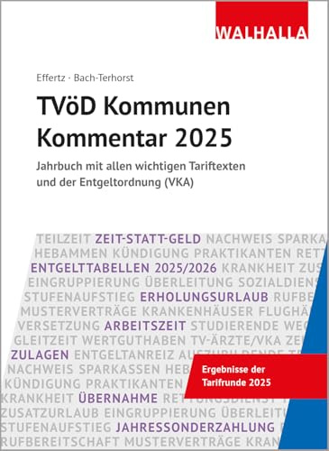 TVöD Kommunen Kommentar 2025: Jahrbuch mit allen wichtigen Tariftexten und der Entgeltordnung (VKA)
