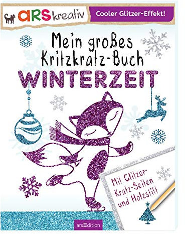 Mein großes Kritzkratz-Buch Winterzeit: Enth.: Buch m. Mal- u. Bastelideen, Glitzer-Kratz-Seiten u. Holzstift. Cooler Glitzer-Effekt!