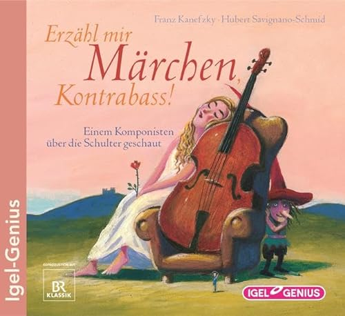 Erzähl mir Märchen, Kontrabass!: Einem Komponisten über die Schulter geschaut