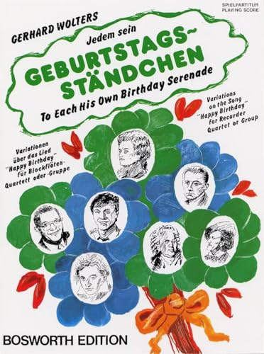 Jedem Sein Geburtstagsstandchen. Variationen über das Lied Happy Birthday für Blockflöten-Quartett oder -Gruppe: Variationen üBer Happy Birthday für ... - Variations on Happy Birthday