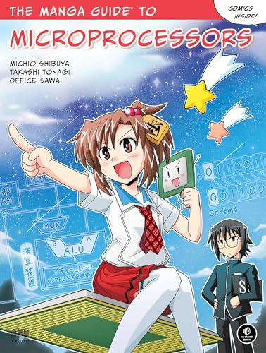 The Manga Guide to Microprocessors (The Manga Guides, Band 13)