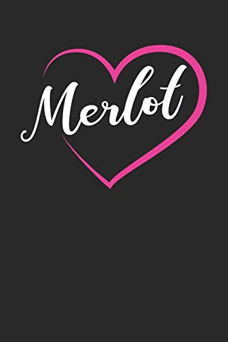 Mein eigener Wein: Dein persönliches Buch für die Weinherstellung zum selber ausfüllen ♦ für über 100 verschiedene Weine ♦ Im handlichen 6x9 Format ... alle Hobbywinzer ♦ Motiv: Merlot Love