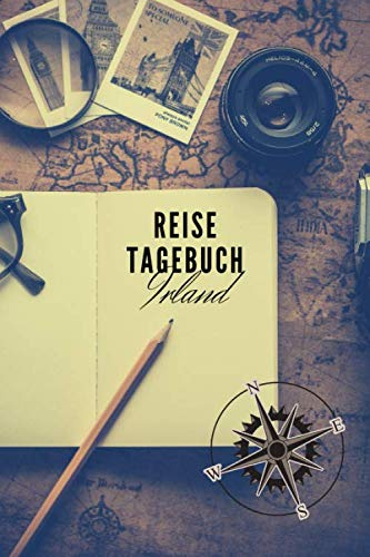 Reisetagebuch: Irland: Reisetagebuch mit Packliste, Weltkarte | Reise Journal für Backpacker und Weltenbummler | 140 Seiten auf 6x9 Zoll (15,24 cm x 22,86 cm) | Erinnerungsbuch für Reisende