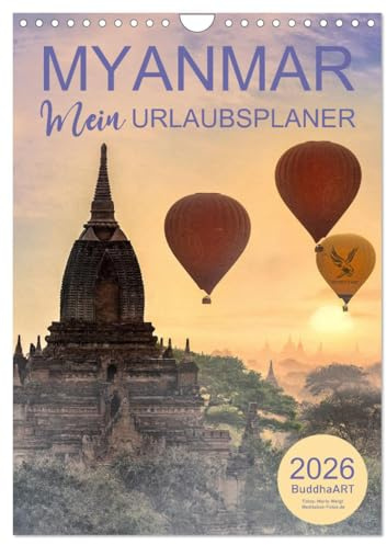 MYANMAR - Mein Urlaubsplaner (Wandkalender 2026 DIN A4 hoch), CALVENDO Monatskalender: Der Terminplaner für die schönsten Wochen im Jahr (CALVENDO Orte)