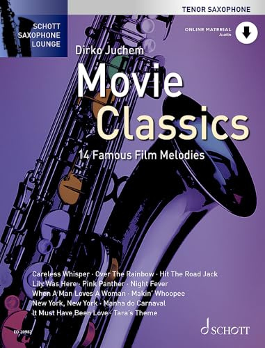 Movie Classics: 14 bekannte Film-Melodien. Tenor-Saxophon. (Schott Saxophone Lounge)