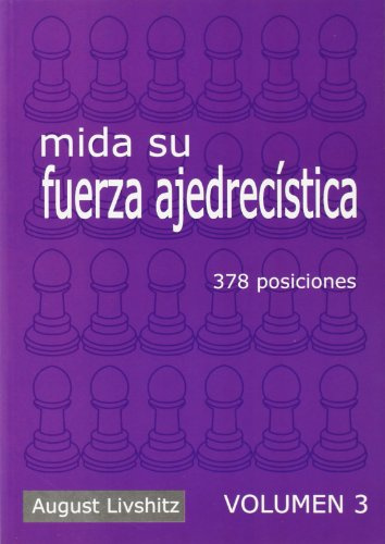 Mida Su Fuerza Ajedrecistic - 378 Posiciones