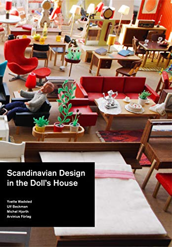 Scandinavian Design In The Doll's House: 1950-2000