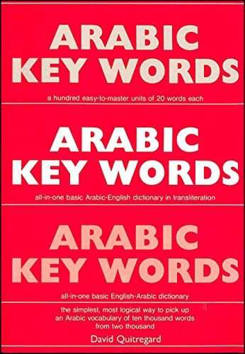 Arabic Key Words: Learn Arabic Easily: 2000-word Vocabulary Arranged by Frequency in a Hundred Units, with Comprehensive English and Transliterated Arabic Indexes: v. 16 (Oleander Key Words)