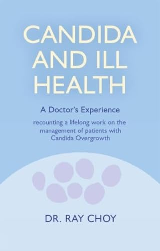 Candida and Ill Health: A Doctor's Experience