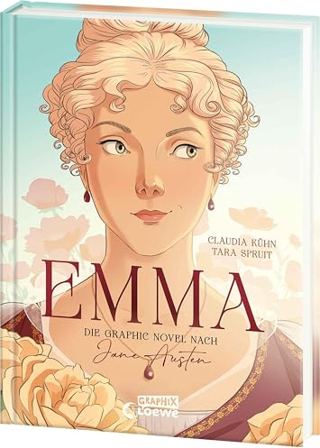 Emma - Die Graphic Novel nach Jane Austen: Der Regency-Klassiker erstmals als liebevoll umgesetzte Graphic Novel - 250 Jahre Jane Austen