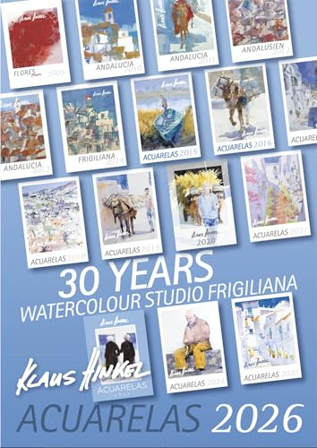 30 Years Watercolour Studio Frigiliana: Acuarelas 2026