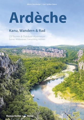 Ardèche - Kanu, Wandern & Rad (Outdoor Kompass)