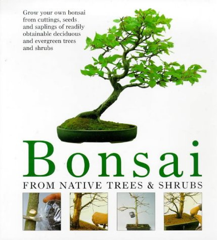 Bonsai from Native Trees and Shrubs