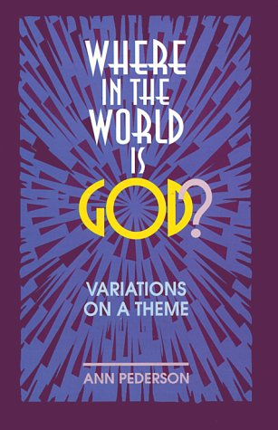 Where in the World Is God?: Variations on a Theme